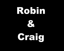Robin and Craig